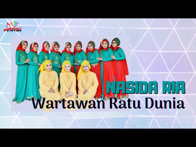 Nasida Ria - Wartawan Ratu Dunia (Official Music video) class=