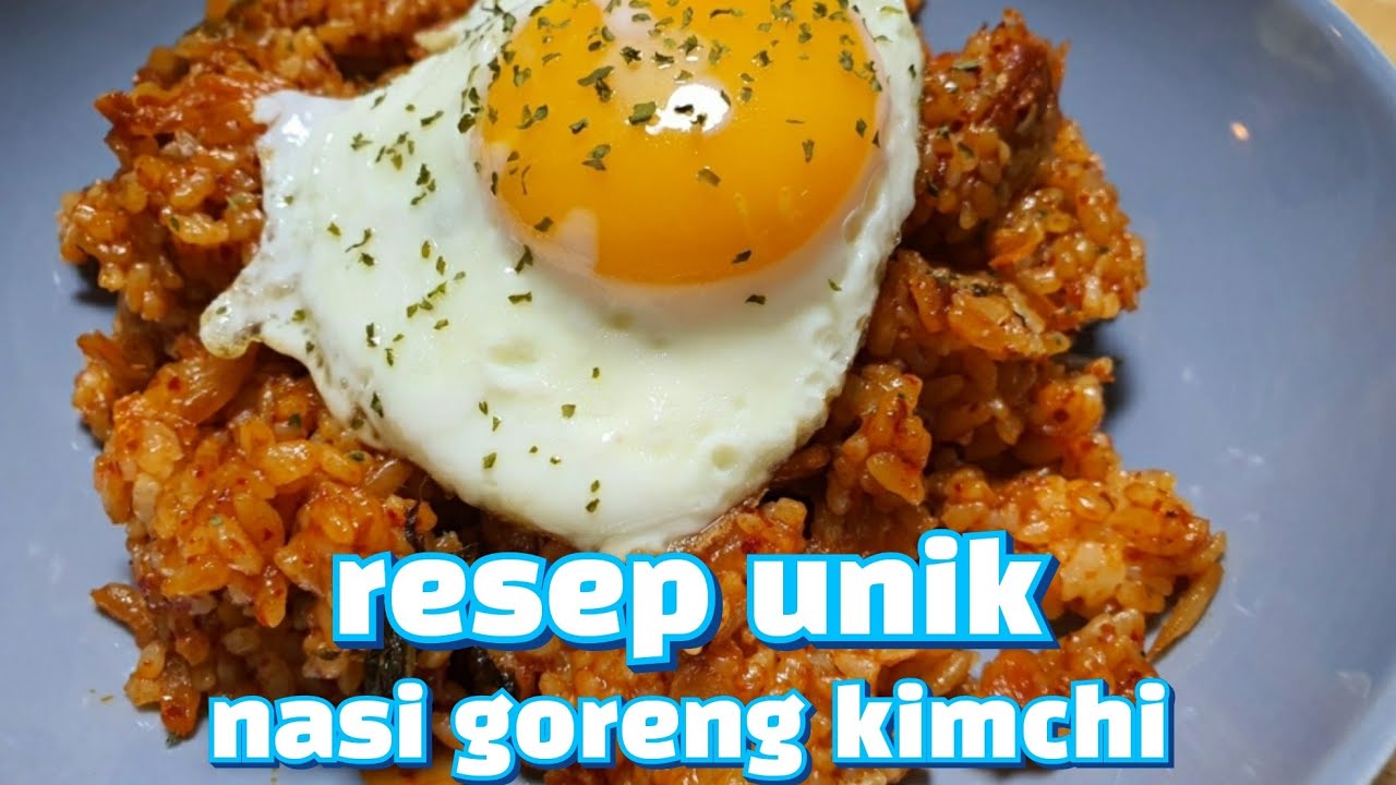 Nasi Goreng Kimchi : Cara Memasak Nasi Goreng Kimchi Yang Lezat