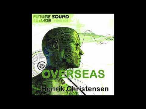 Henrik Christensen - Overseas (Bjorn Akesson Remix) (Akesson Remix)