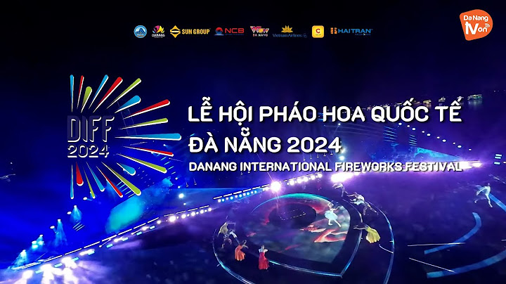 Lịch lễ hội quốc tế pháo hóa đà nẵng 2023 năm 2024