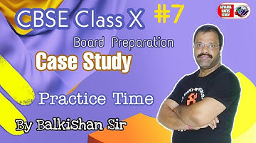 CBSE Class 10th | #BoardPreparation Case Study #7 Practice | Balkishan Sir | Surface Areas & Volumes