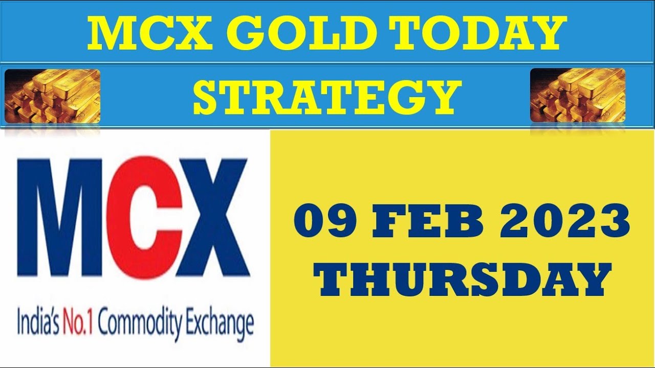 MCX Gold Trading Strategy For 9th FEB 2023 Thursday Gold MCX MCX mcx-gold-trading-strategy-for-9th-feb-2023-thursday-gold-mcx-mcx