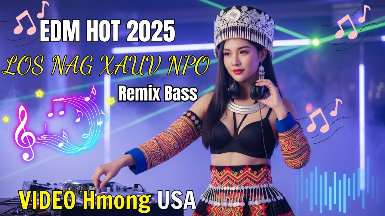 Los Nag Xauv Npo Remix Cover 2025  I 3Hmoob Music #suabkhosiab
