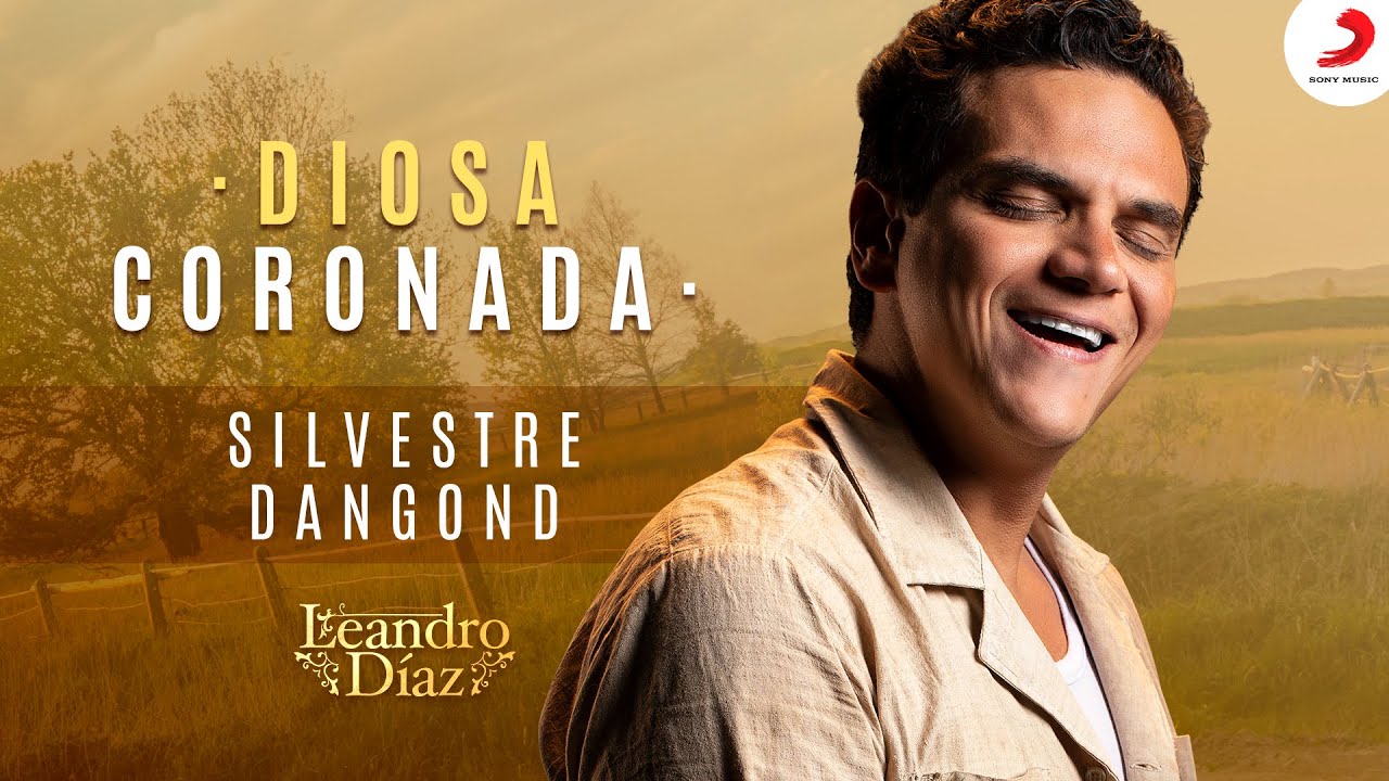 Diosa Coronada, Silvestre Dangond (Leandro Díaz) - Letra Oficial