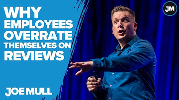 The Funny Truth About Why Employees Overrate Themselves on Reviews (and Why You Do, Too) w/Joe Mull