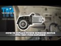 How to Replace Power Window Motor 1995-2001 Ford Explorer