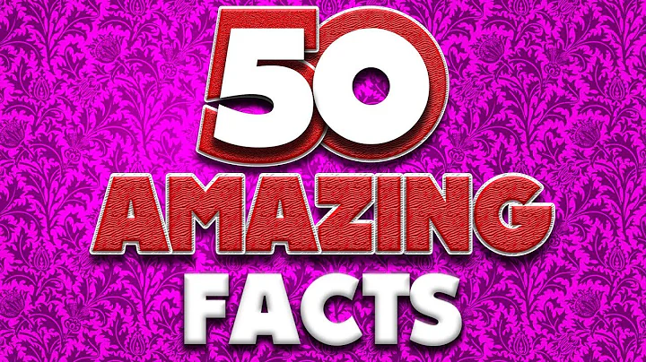 50 AMAZING Facts to Blow Your Mind! #98