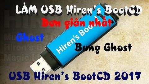 HƯỚNG DẪN LÀM USB HIREN