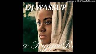 DJ Wassup - Trigger Remix (Etana)