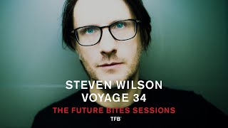 Video thumbnail of "Steven Wilson - Voyage 34 (The Future Bites Sessions)"