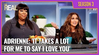 [Full Episode] Adrienne: 'It Takes a Lot for Me to Say I Love You'