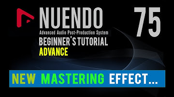 NEW MASTERING EFFECT | NUENDO ADVANCE TUTORIAL IN HINDI | PART 75😊