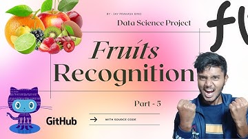 Part-5 | Fruit recognition using machine learning | Data Science Project #machinelearning #codejay