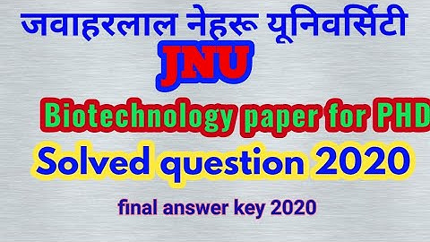 Biotechnology solved question paper of JNU 2020 for PhD