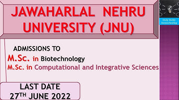 Jawaharlal Nehru University  || JNU Admission for M Sc Biotechnology ||and Computational Sciences