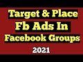 How to place Facebook ads in Facebook groups 2021