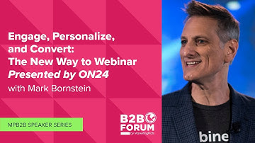 Engage, Personalize, and Convert: The New Way to Webinar, Presented by ON24