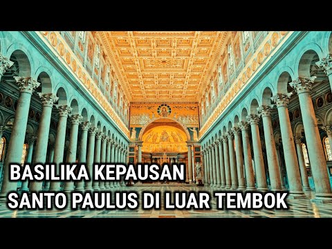 Video: Basilika Santo Paulus di Luar Tembok di Roma