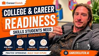 College & Career Readiness: Skills Students Need Before Graduation