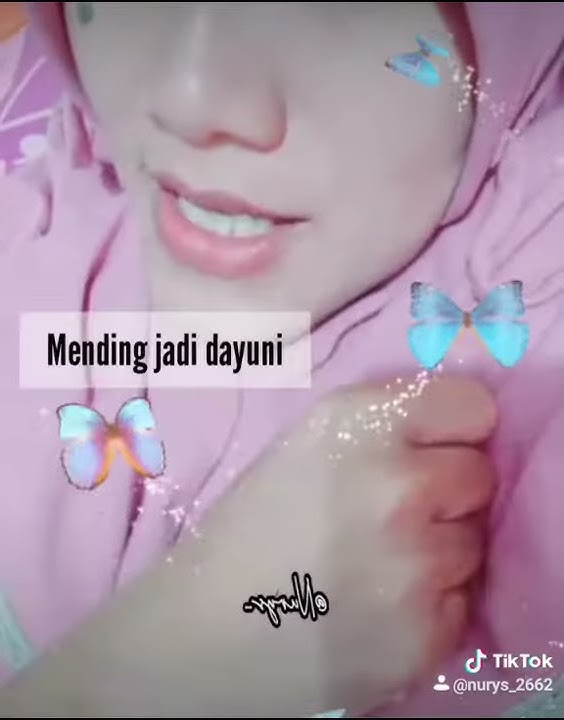 Tik tok story wa dayuni