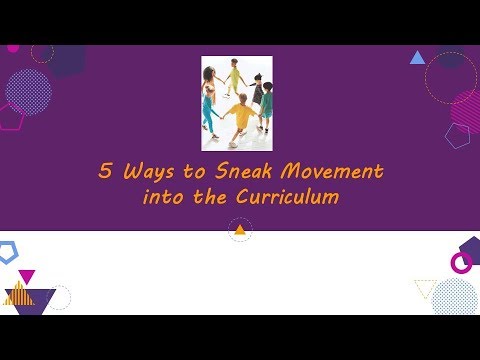 Five Ways to Sneak Movement into the Curriculum 