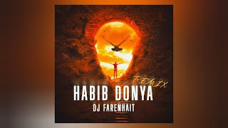 DJ Farenhait - Habib (Donya Remix)