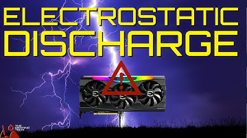 Easiest Way To Decrease Your Gaming Performance: ESD Damages GPUs: Project Seven
