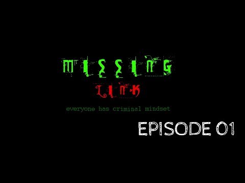 MISSING LINK | KANNADA WEB SERIES [Episode 01]