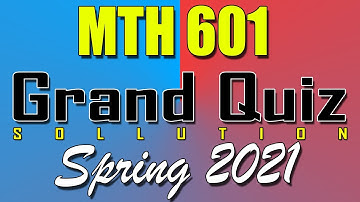MTH601 Grand Quiz Spring 2021 | Today MTH601 Grand Quiz Spring 2021 | Live Attempt