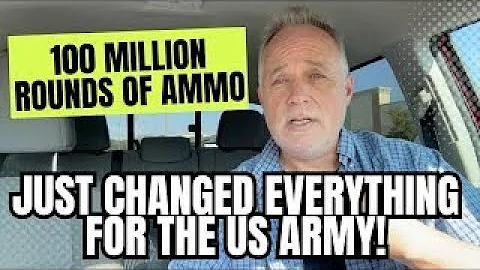 100 Million Rounds Of Ammo Just Changed EVERYTHING For The US Army!