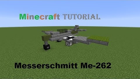 Minecraft Tutorial : Messerschmitt Me-262