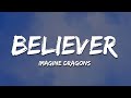 Imagine dragons  believer lyrics