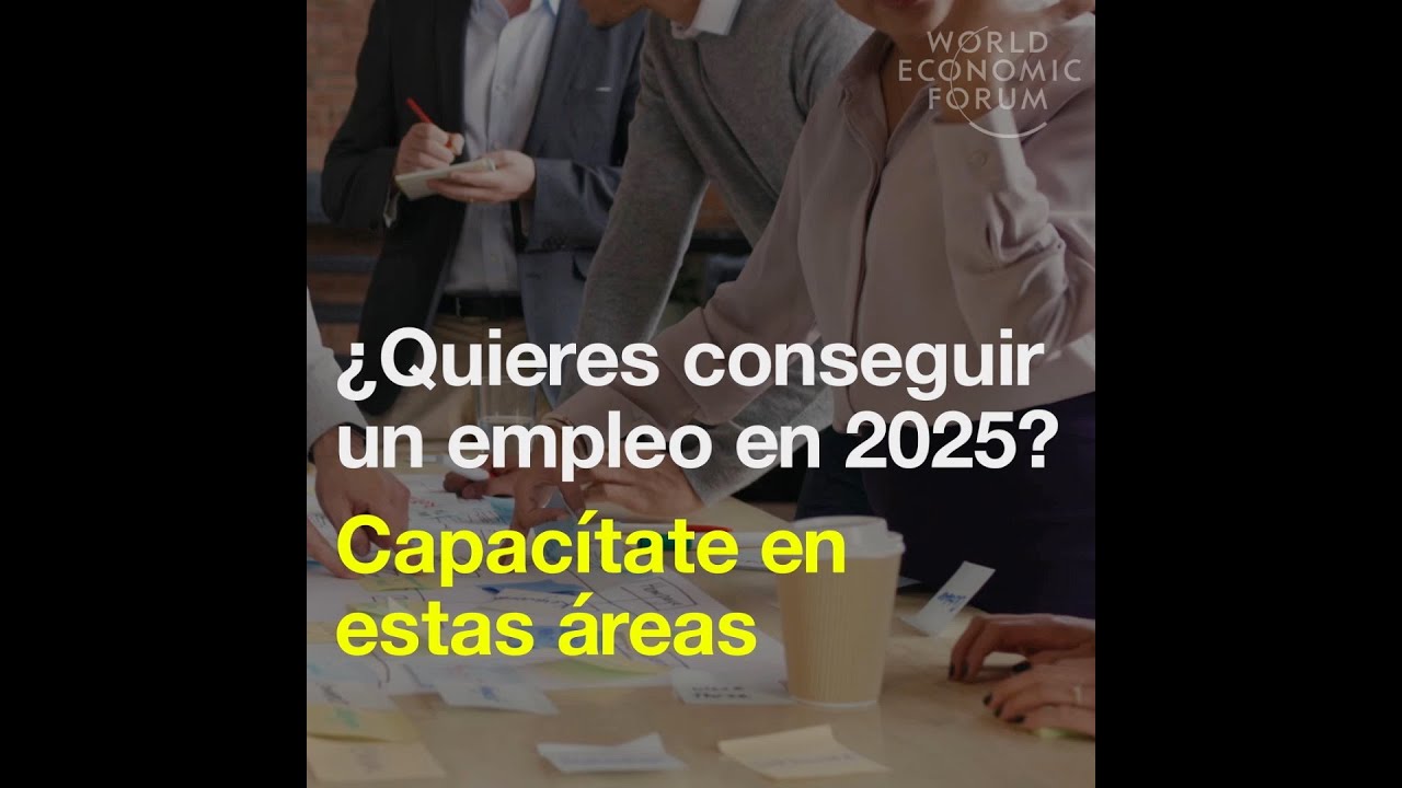 ¿Quieres conseguir un empleo en 2025? Capacítate en estas áreas YouTube