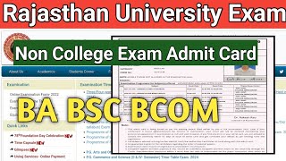 Rajasthan University Non Collage Exam Admit Card 2024 / Rajasthan University Non Collage Exam 2024