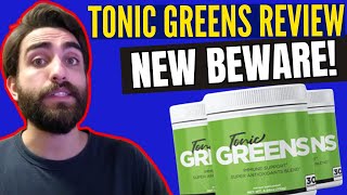 TONIC GREENS - ((⛔❌NEW BEWARE!❌⛔)) - Tonic Greens Review - TonicGreens Reviews - TonicGreens Powder