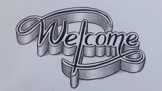 3d Drawing Welcome On Paper For Beginners / How To Write Easy Art With Marker And Pencil