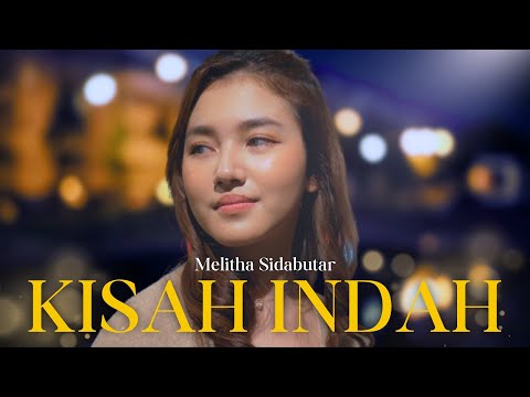 Melitha Sidabutar - Kisah Indah [Official Music Video]