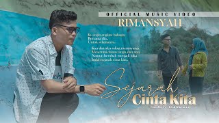 RIMANSYAH - SEJARAH CINTA KITA | Bagiku kaulah kasih yang terindah