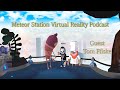 Meteor Station Virtual Reality Podcast - Vive Headset, Snap Buyout, and More News | Guest Tom Ffiske