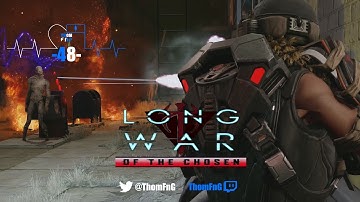 XCOM 2 - LWotC -- Part 48 - Lost Taking the Heat