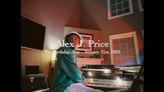 Alex J.  Price | The Birthday Jam 1/21/23