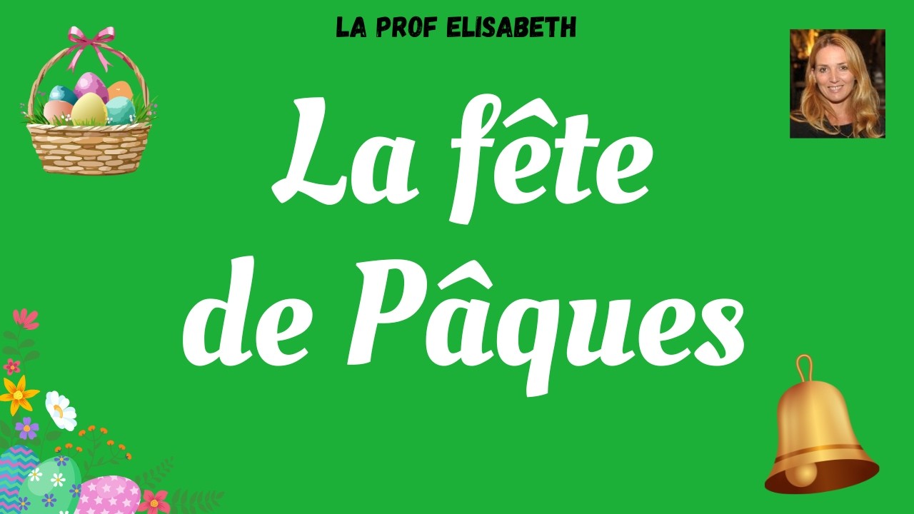 La fte de Pques en France - Niveau A1/A2 de FLE