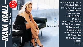 Diana Krall Greatest Hits Full Album - Best of Diana Krall 2021 - Diana Krall All Jazz Songs