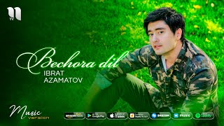 Ibrat Azamatov - Bechora dil (audio 2020)