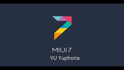 Install MIUI7 In YU Yuphoria