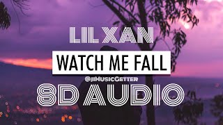 Lil Xan - Watch Me Fall (8D AUDIO ENVELOPE) Use Headphones.