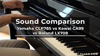 Sound Comparison Yamaha CLP785 vs Kawai CA99 vs Roland LX708 | Digitalpiano.com