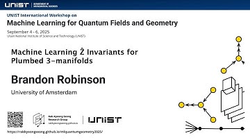 Brandon Robinson (University of Amsterdam) - Machine Learning Z Invariants for Plumbed 3-manifolds