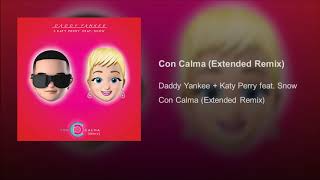 Con Calma (Remix Extended) - Daddy Yankee & Katy Perry feat. Snow