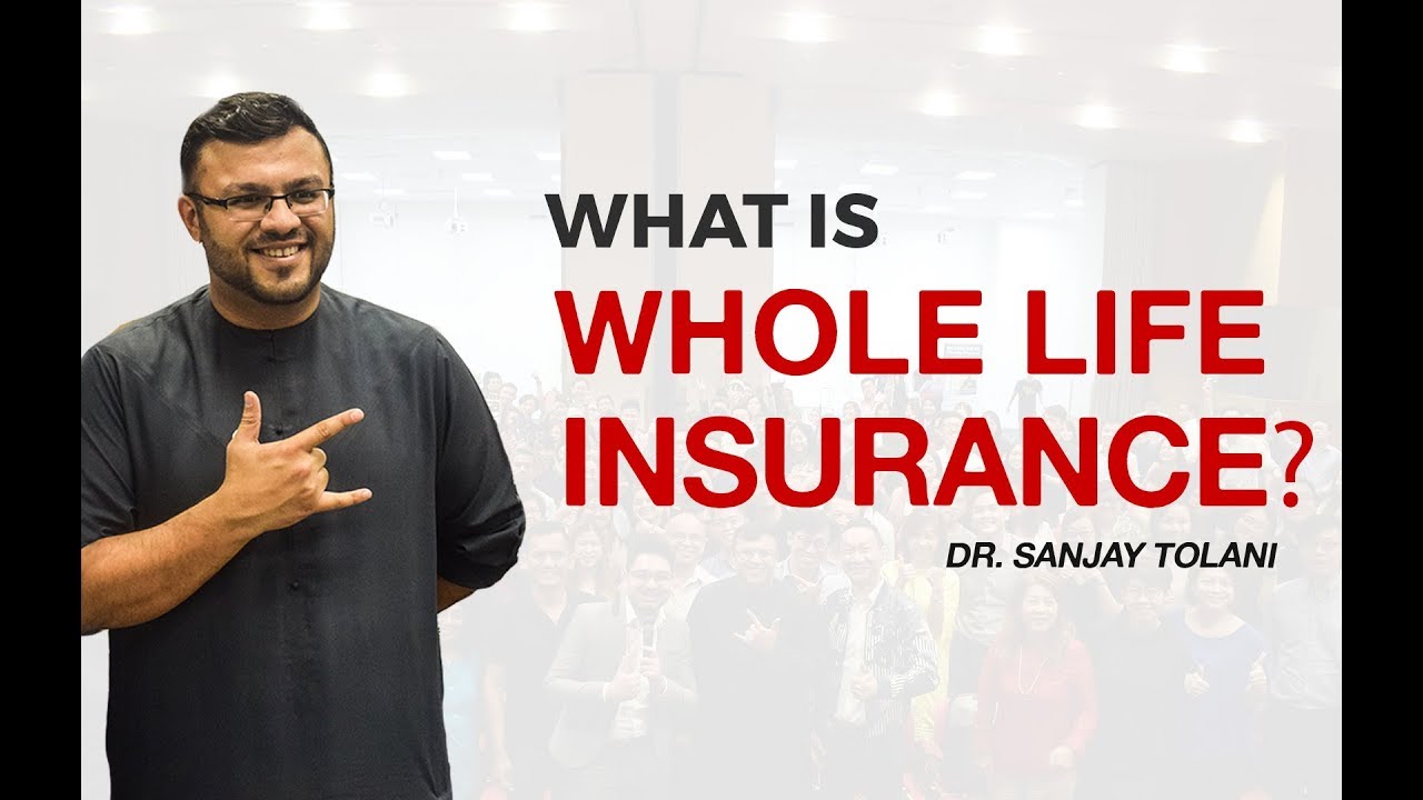 What Is Whole Life Insurance? | Why Buy Life Insurance? | Dr Sanjay Tolani